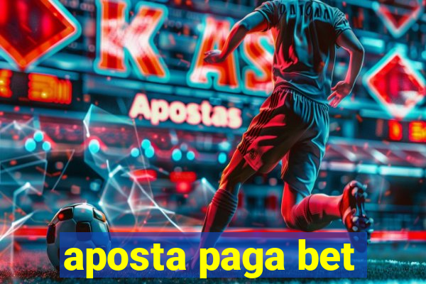 aposta paga bet